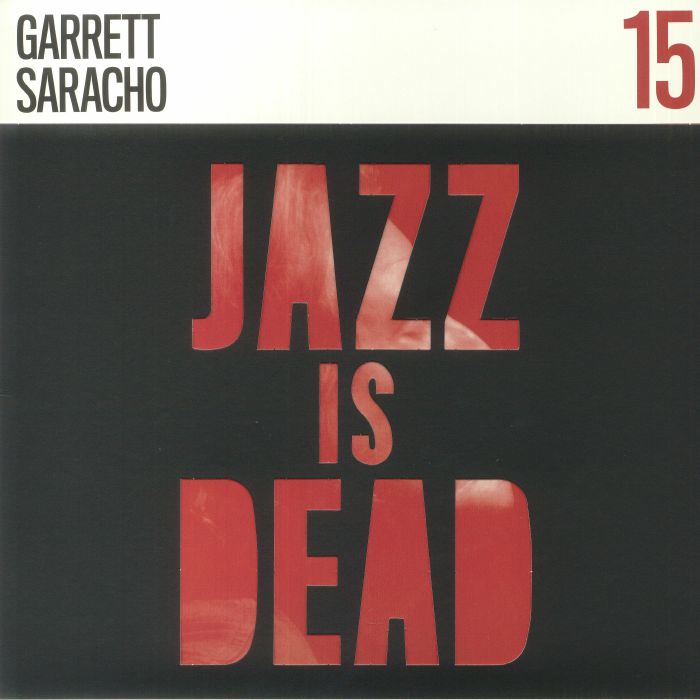 SARACHO, Garrett/ADRIAN YOUNGE/ALI SHAHEED MUHAMMAD - Jazz Is Dead 15