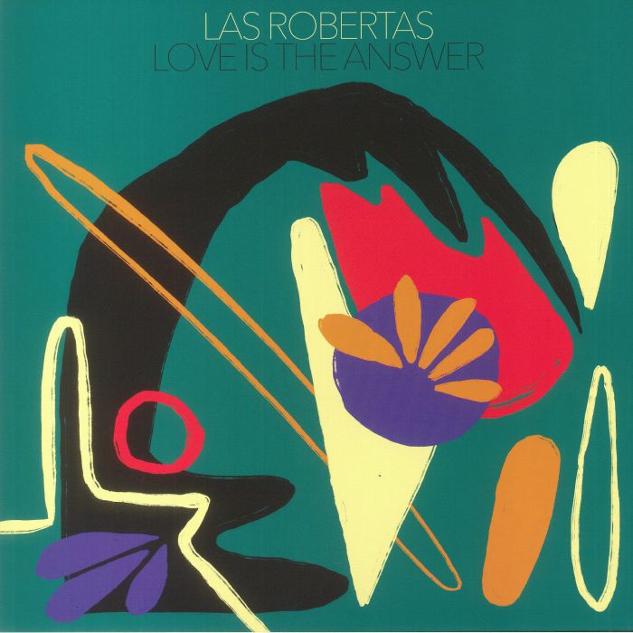 LAS ROBERTAS - Love Is The Answer Vinyl at Juno Records.