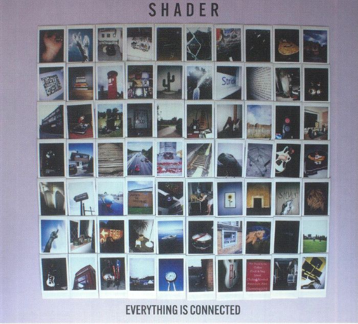SHADER - Everything Is Connected