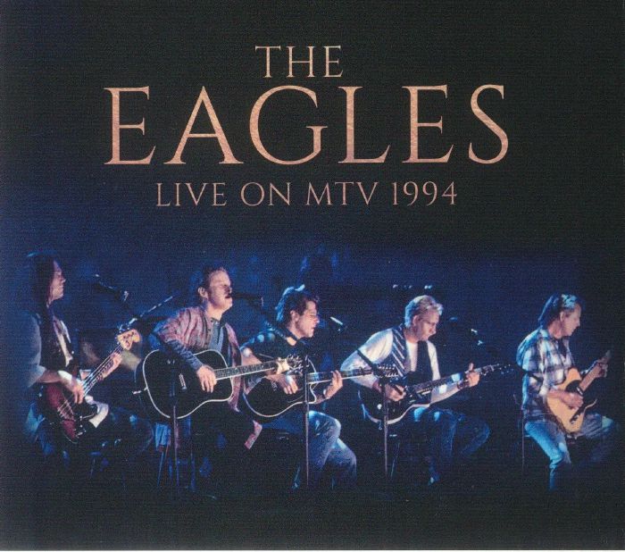 The EAGLES - Live On MTV 1994 CD at Juno Records.