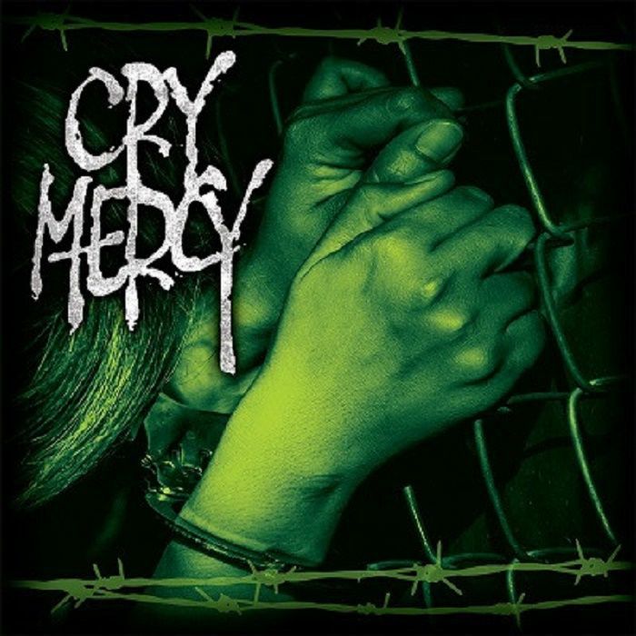 CRY MERCY - Cry Mercy