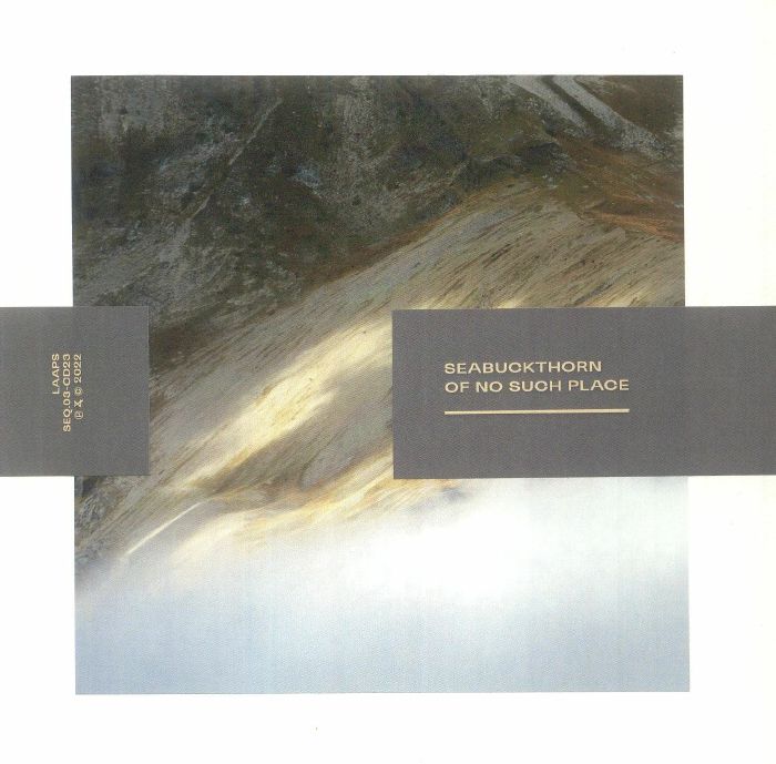 SEABUCKTHORN - Of No Such Place