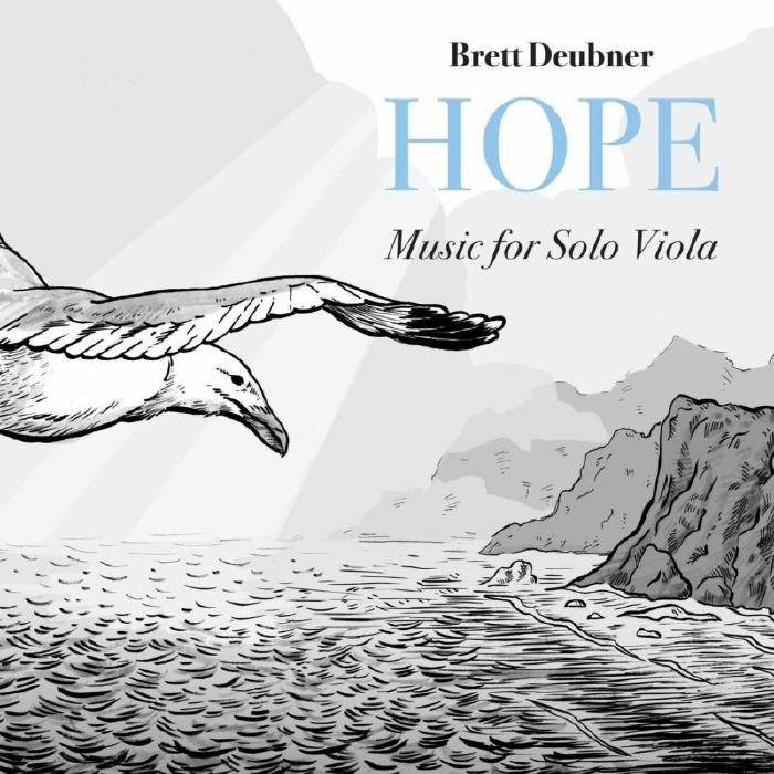 DEUBNER, Brett - Hope: Music For Solo Viola