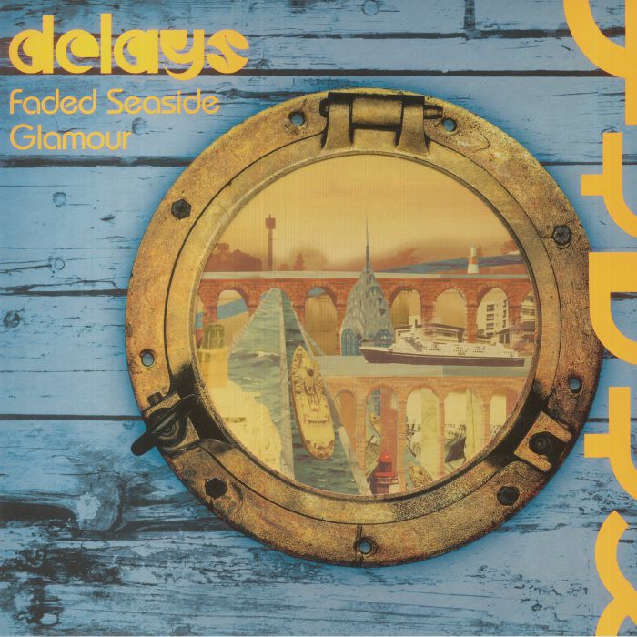 DELAYS - Faded Seaside Glamour (Deluxe Edition)