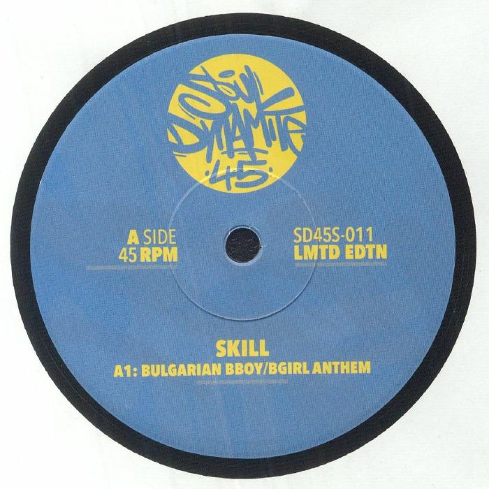 Skill / Bulgarian B-Boy b/w B-Girl Anthem (Blue Vinyl)