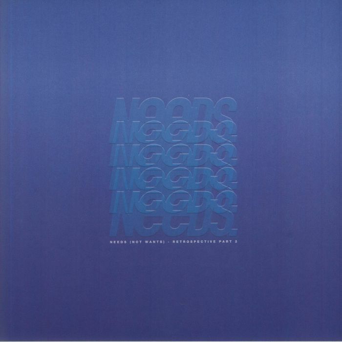 NEEDS/BOOBJAZZ/LAURENTIUS/DOCTOR M/PASSION DANCE ORCHESTRA - Needs (Not Wants): Retrospective Part 2 (B-STOCK)
