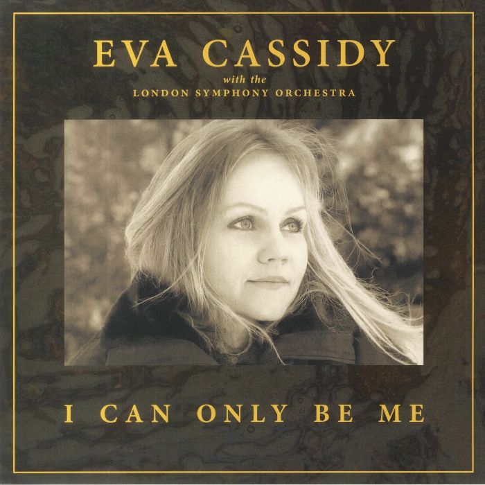 CASSIDY, Eva/THE LONDON SYMPHONY ORCHESTRA - I Can Only Be Me (Deluxe Edition)