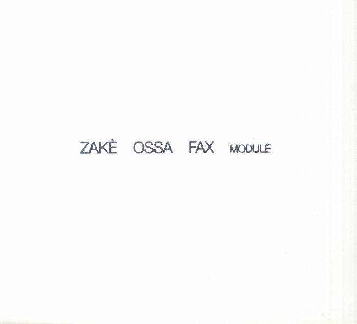 ZAKE/OSSA/FAX - Module