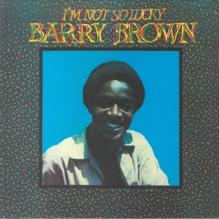 BROWN, Barry - I'm Not So Lucky
