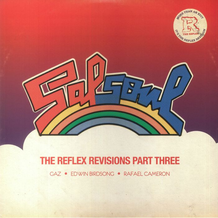 Gaz, Rafael Cameron, Edwin Birdsong, Rafael Cameron / The Reflex Revisions Part 3 Gaz, Rafael Cameron, Edwin Birdsong, Rafael Cameron / The Reflex Revisions Part 3