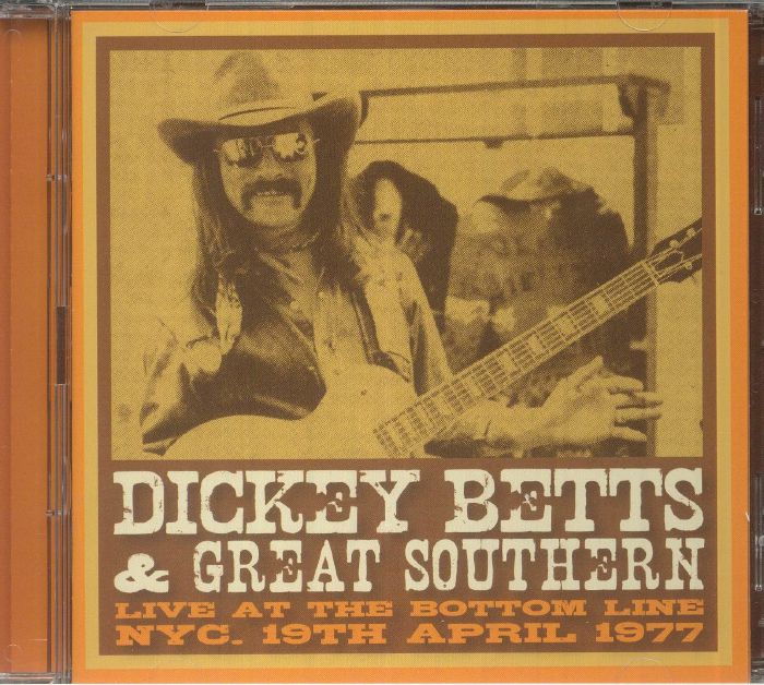 Dickey BETTS & GREAT SOUTHERN - Live At The Bottom Line: NYC 19th April ...