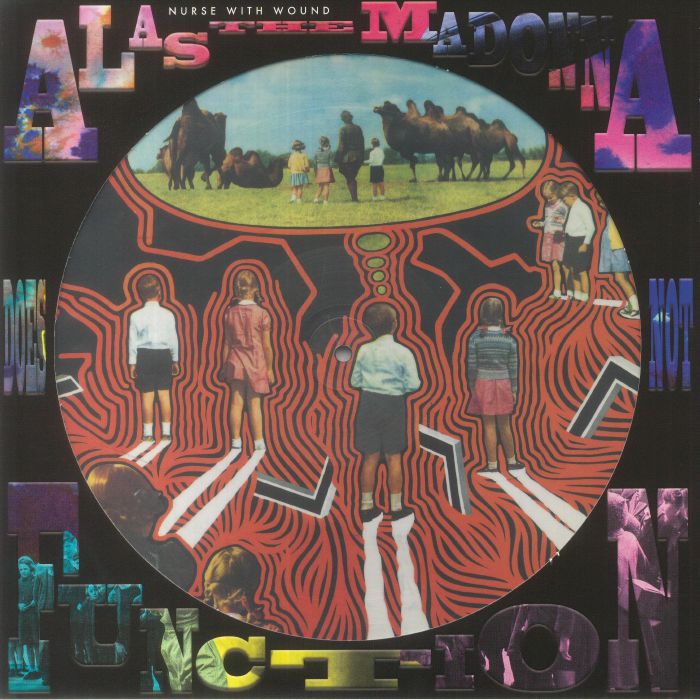 NURSE WITH WOUND - Alas The Madonna Does Not Function (reissue)