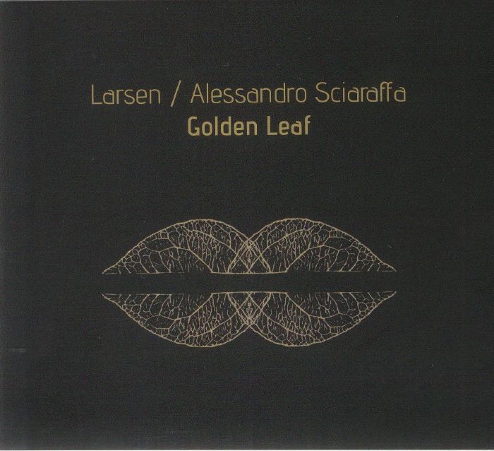 LARSEN/ALESSANDRO SCIARAFFA - Golden Leaf