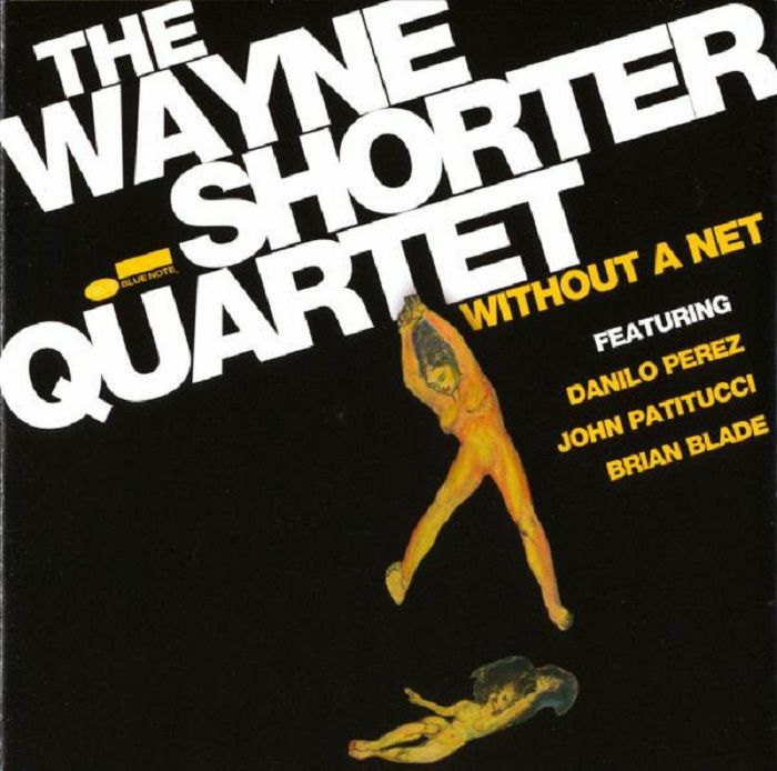 WAYNE SHORTER QUARTET - Without A Net (reissue)