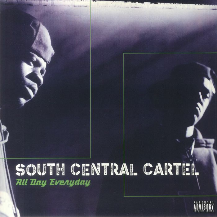 SOUTH CENTRAL CARTEL - All Day Everyday (25th Anniversary Edition)