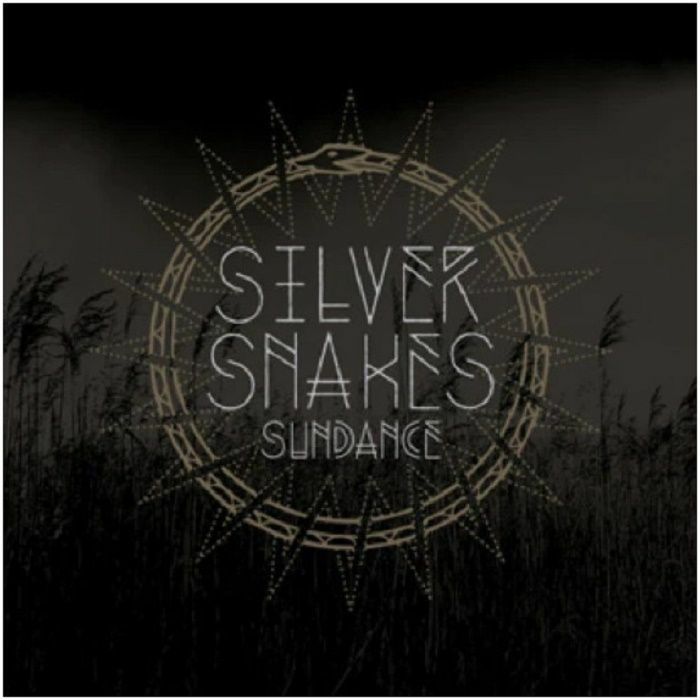 SILVER SNAKES - Sundance