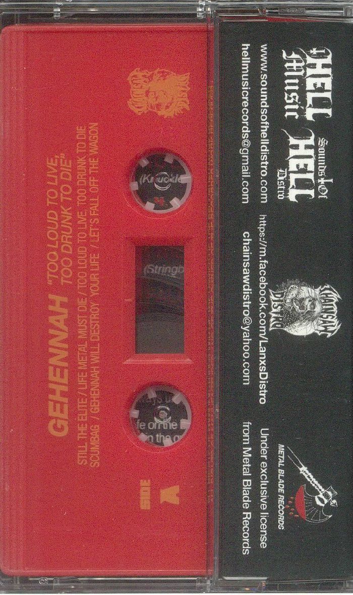 GEHENNAH - Too Loud To Live Too Drunk To Die