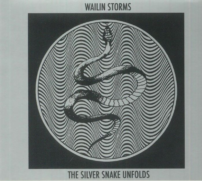 WAILIN STORMS - The Silver Snake Unfolds