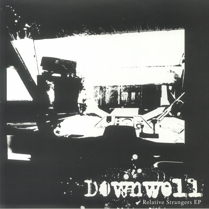 DOWNWELL - Relative Strangers EP