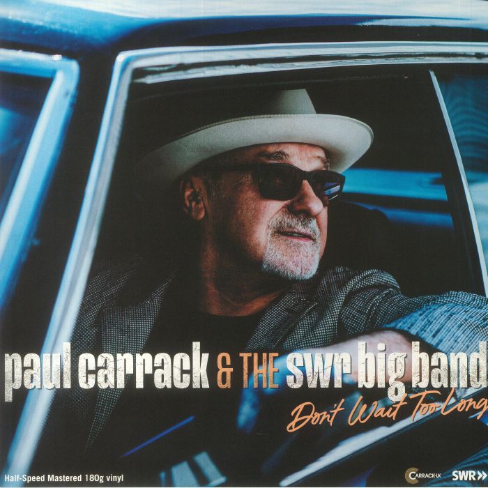 Paul CARRACK/THE SWR BIG BAND - Don t Wait Too Long (half speed ...
