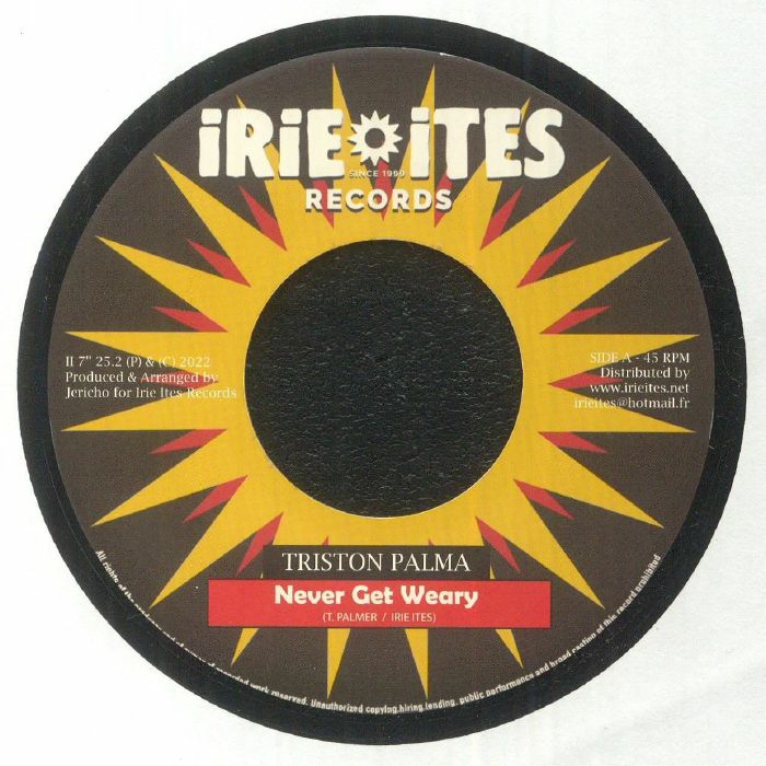 PALMER, Tristan/IRIE ITES - Never Get Weary
