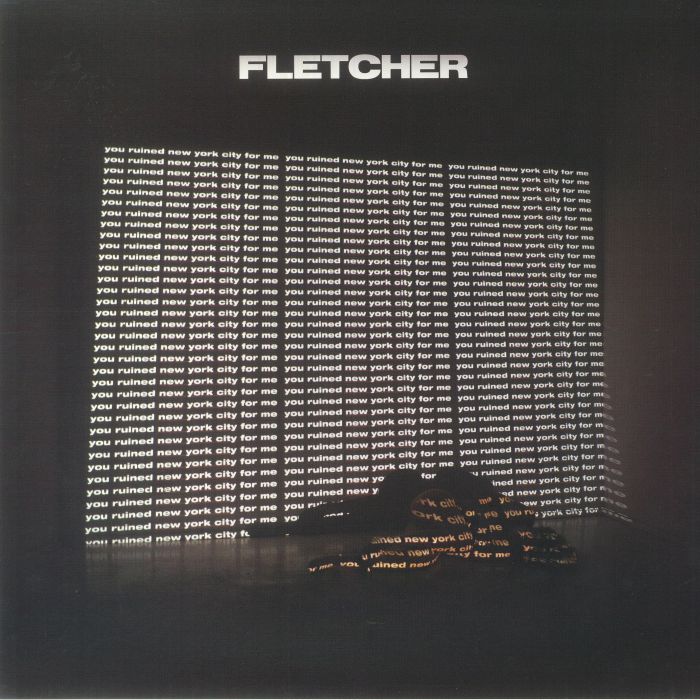 FLETCHER - You Ruined New York City For Me