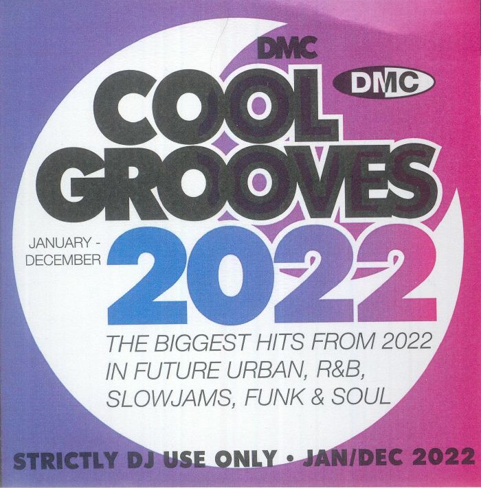 VARIOUS - DMC Cool Grooves 2022: The Biggest Hits From 2022 In Future ...