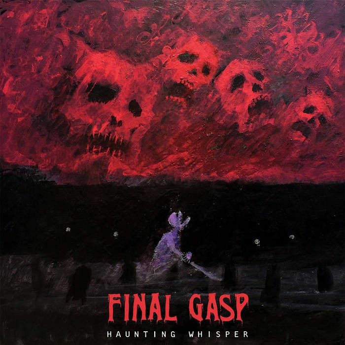 FINAL GASP - Haunting Whisper