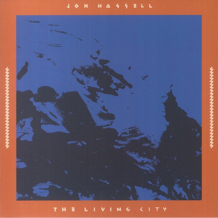 Jon HASSELL - The Living City: Live At The Winter Garden
