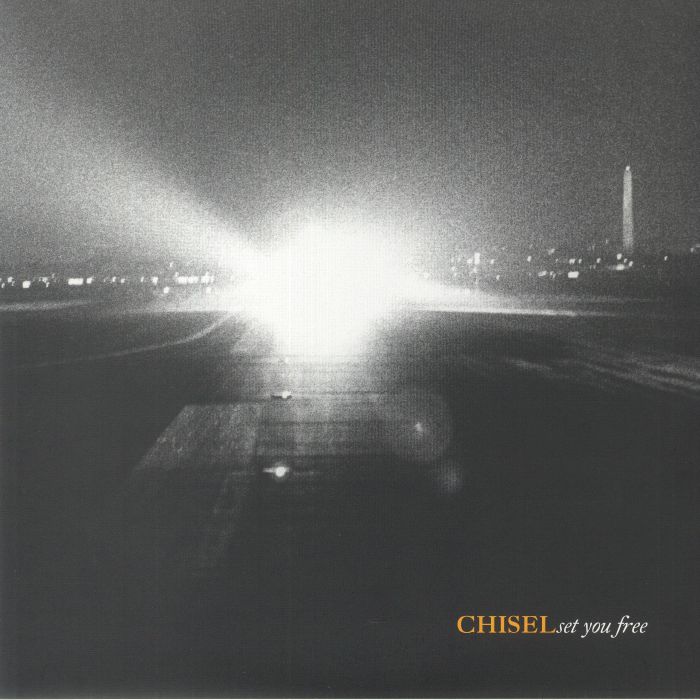 CHISEL - Set You Free