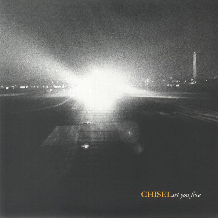 CHISEL - Set You Free
