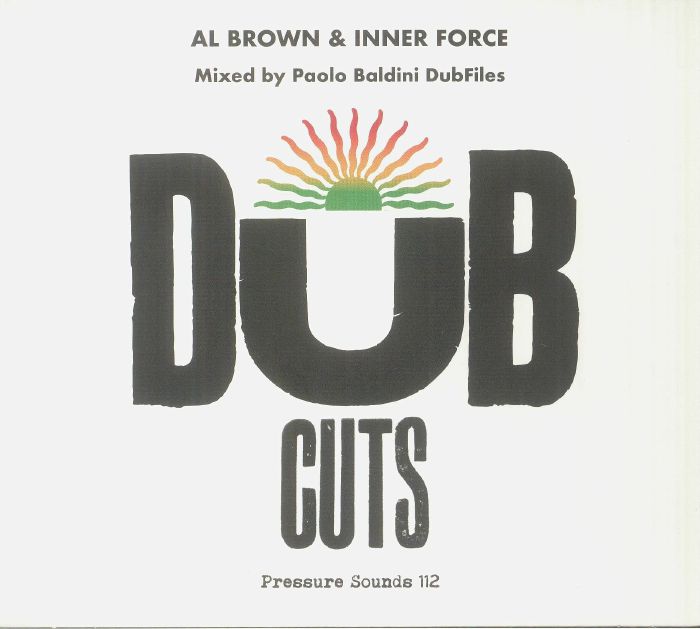Al BROWN/INNER FORCE - Dub Cuts: Mixed By Paolo Baldini DubFiles