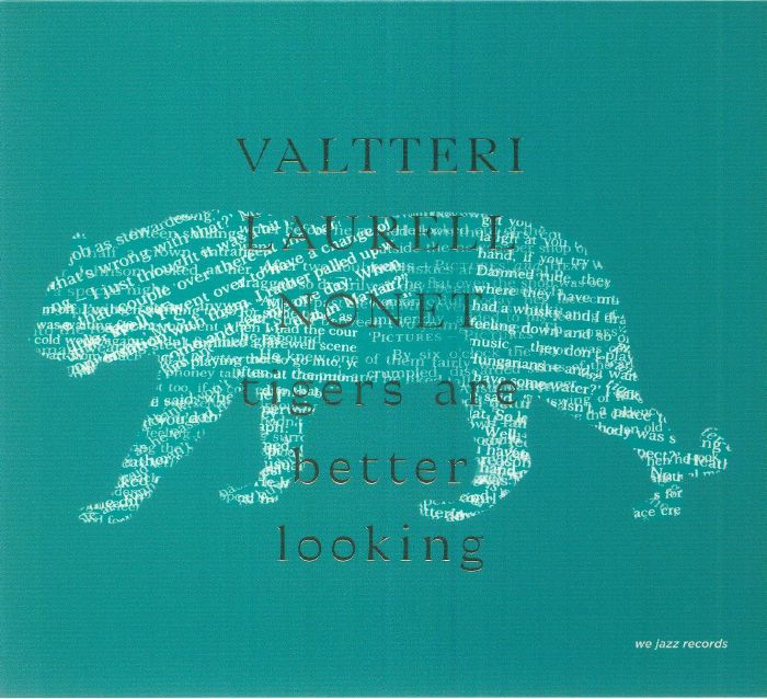 VALTTERRI LAURELL NONET - Tigers Are Better Looking