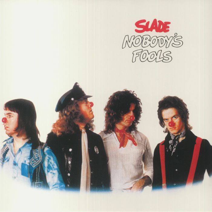 SLADE - Nobody's Fools (reissue)