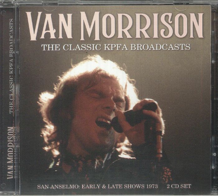 MORRISON, Van - The Classic KPFA Broadcasts