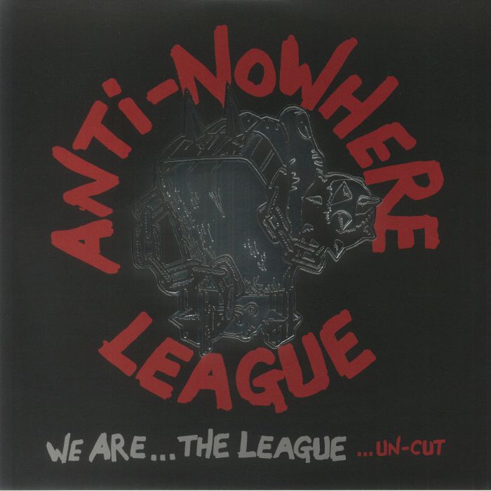 ANTI NOWHERE LEAGUE - We Are The League Uncut Vinyl at Juno Records.