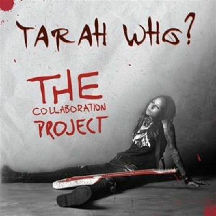 TARAH WHO? - The Collaboration Project
