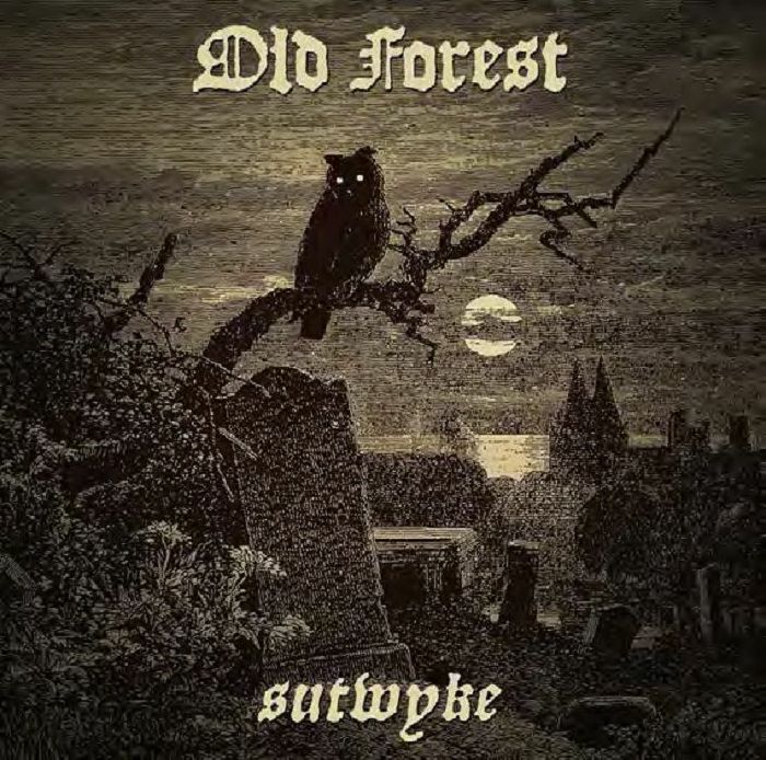 OLD FOREST - Sutwyke