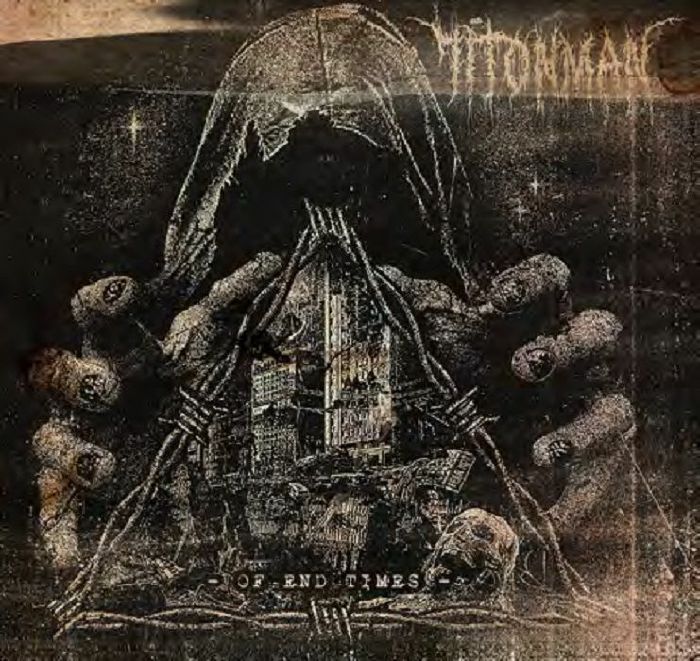 71TONMAN - Of End Times