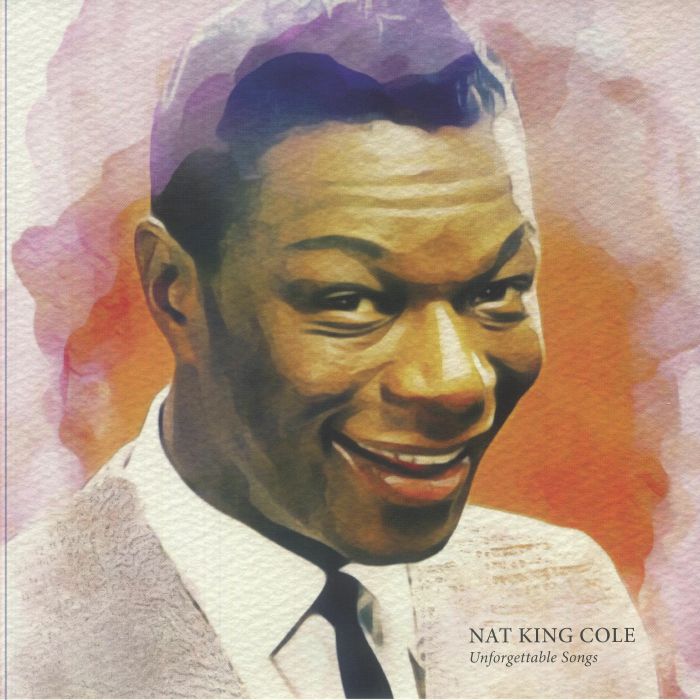 COLE, Nat King - Unforgettable Songs