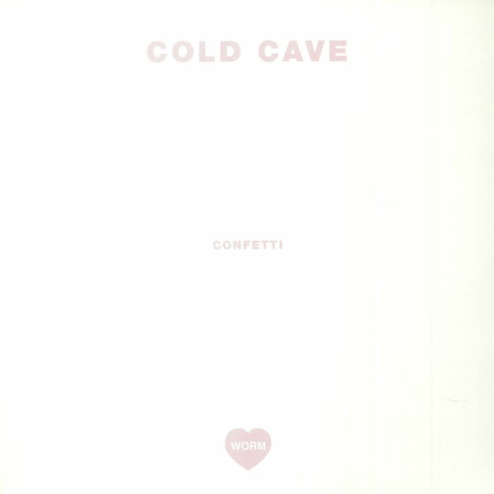 COLD CAVE Confetti Vinyl at Juno Records.