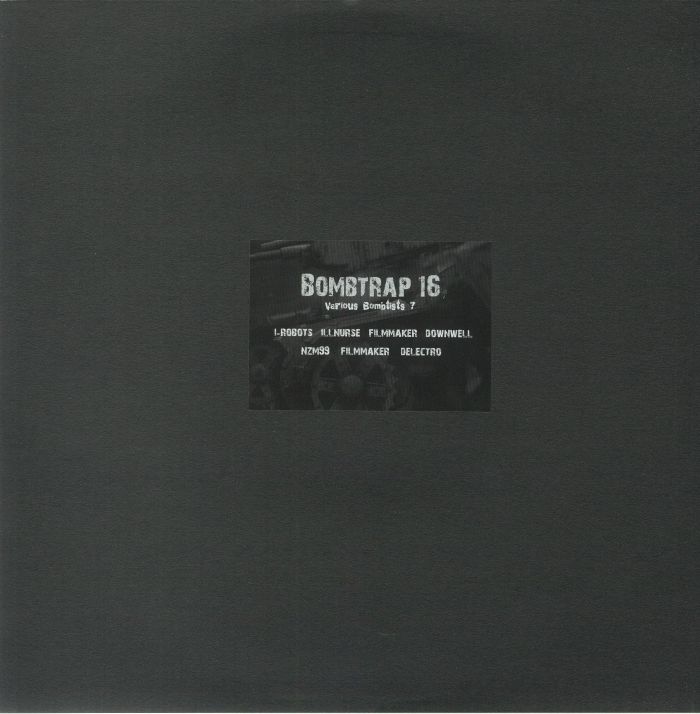 I ROBOTS/FILMMAKER/DOWNWELL/NZM 99/DELECTRO - Various Bombtists 07