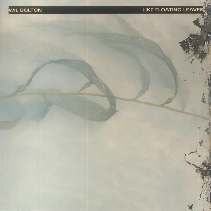 BOLTON, Wil - Like Floating Leaves
