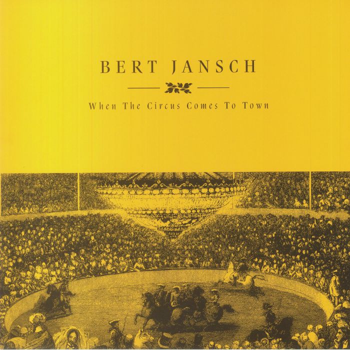 JANSCH, Bert - When The Circus Comes To Town (Record Store Day RSD 2023)