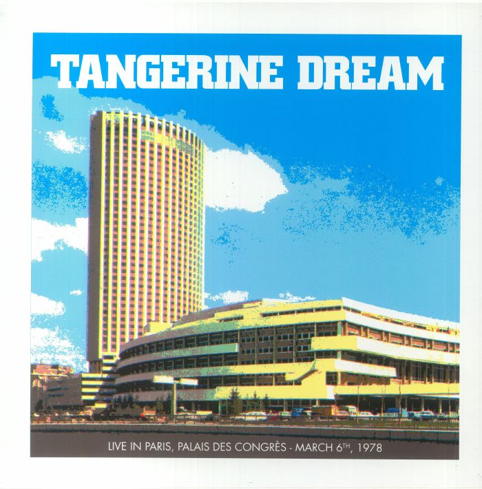 TANGERINE DREAM Live In Paris Palais Des Congres March 6th 1978