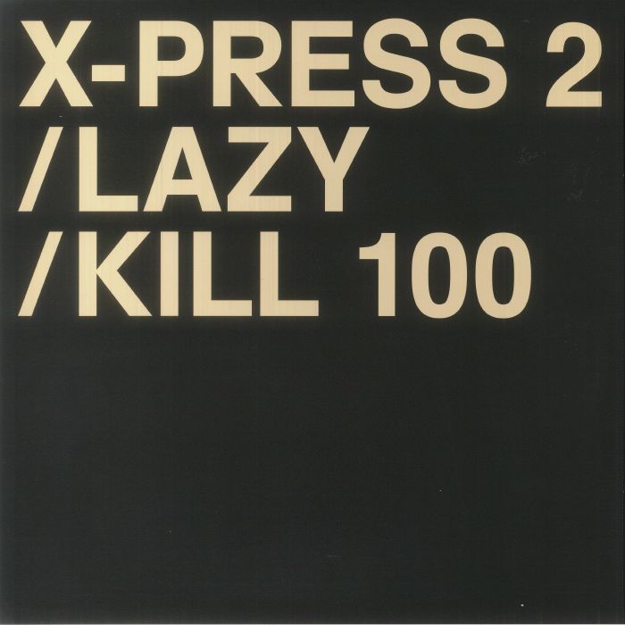 X PRESS 2 - Lazy (Record Store Day RSD 2023)