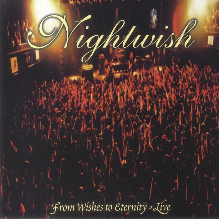 NIGHTWISH - From Wishes To Eternity: Live