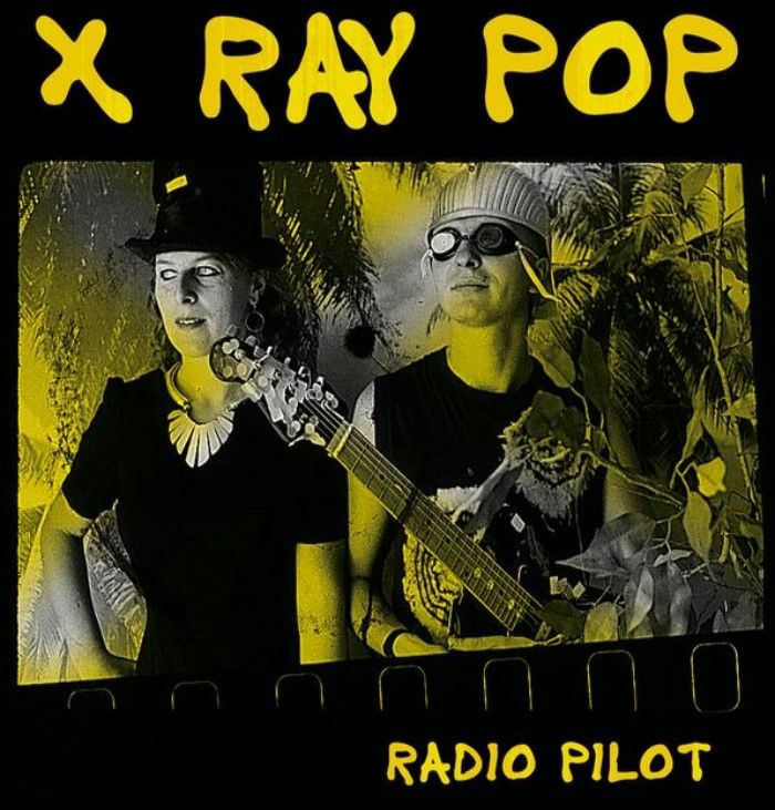 X RAY POP - Radio Pilot CD at Juno Records.