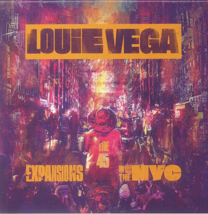 LOUIE VEGA - Expansions In The NYC: The 45's