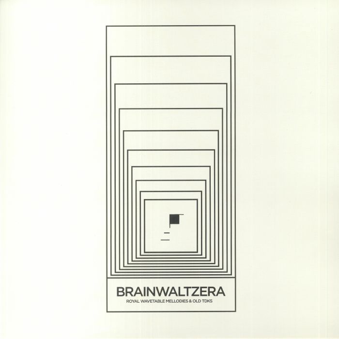 BRAINWALTZERA - Royal Wavetable Mellodies & Old TDKs